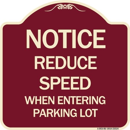 Signmission Reduce Speed When Entering Parking Lot Heavy-Gauge Aluminum Sign, 18" x 18", BU-1818-23534 A-DES-BU-1818-23534